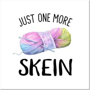 Just One More Skein Of Yarn - Black Posters and Art